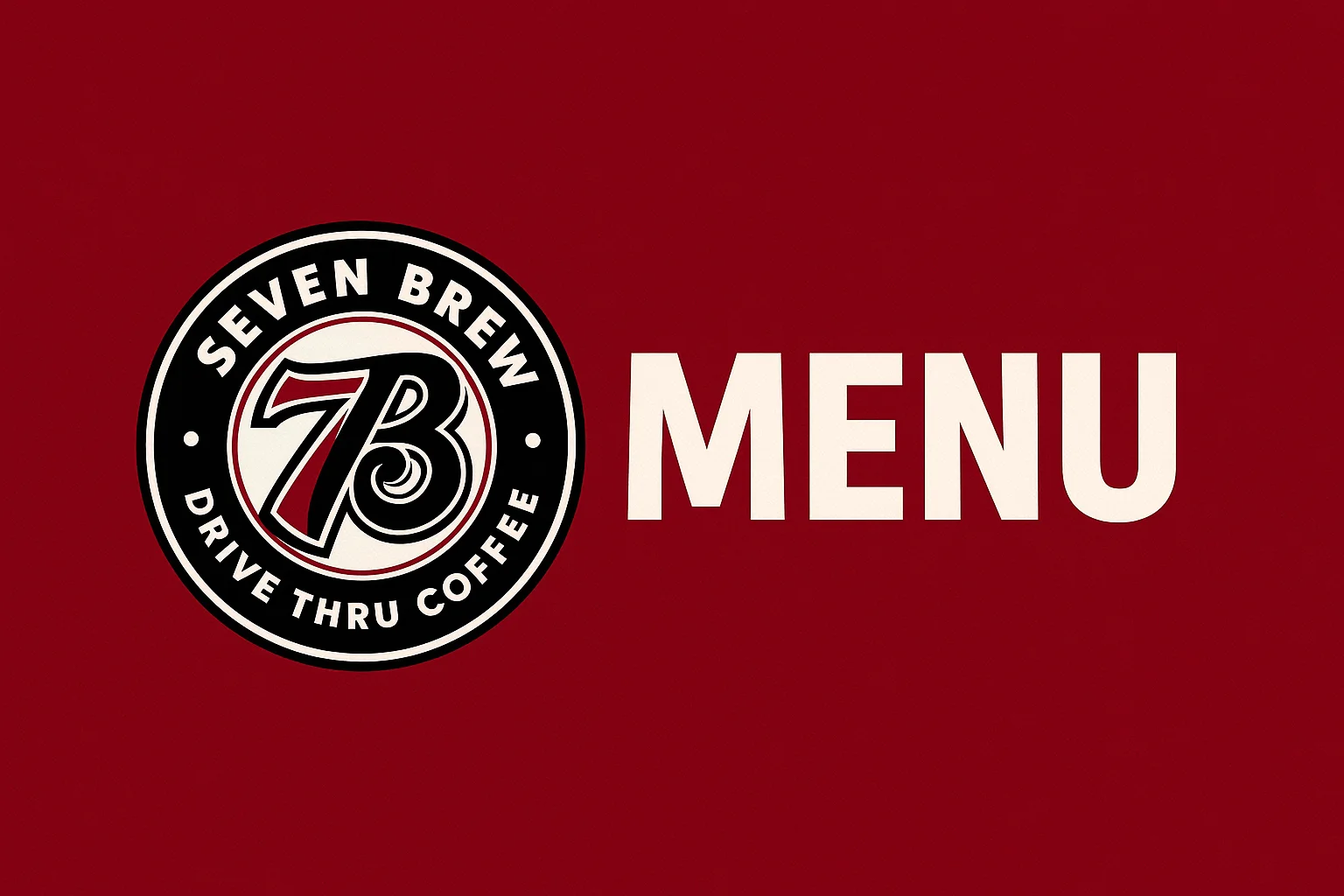 7 Brew Menu